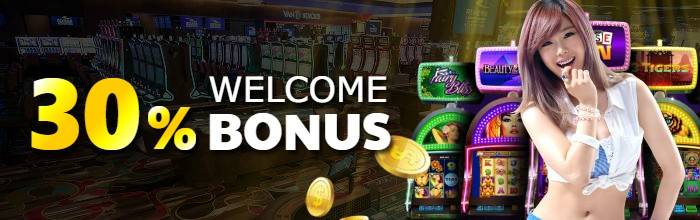 Welcome Bonus 30% for players deposit for the first time